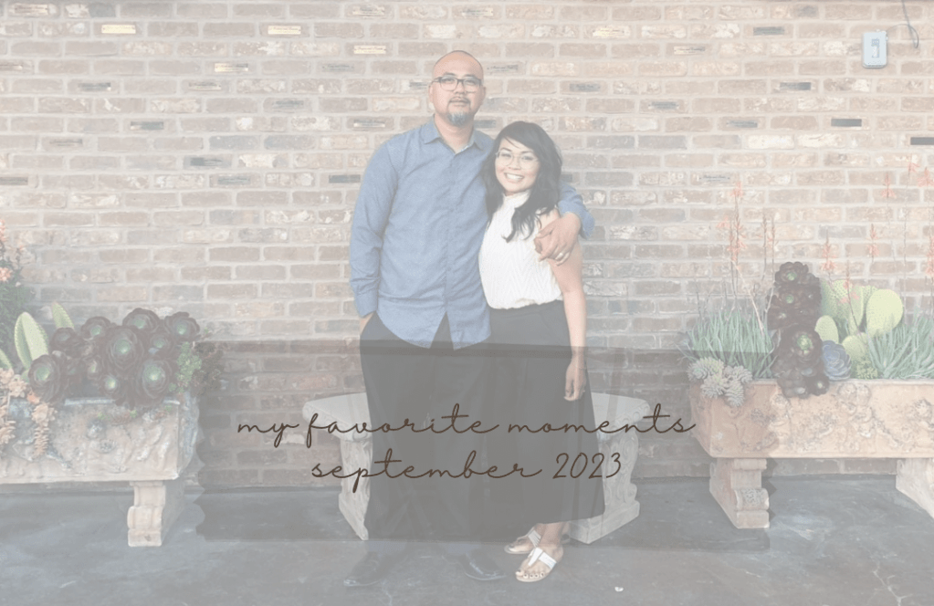 My Favorite Moments – September&nbsp;’23